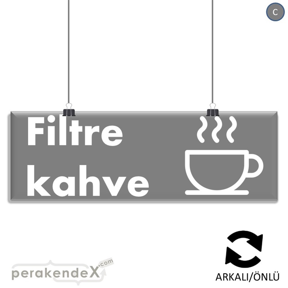 Filtre Kahve SERT PLASTİK POSTER,  AFİŞ (BANNER) -dikdörtgen,çift yön baskısert plastik poster,  afiş
