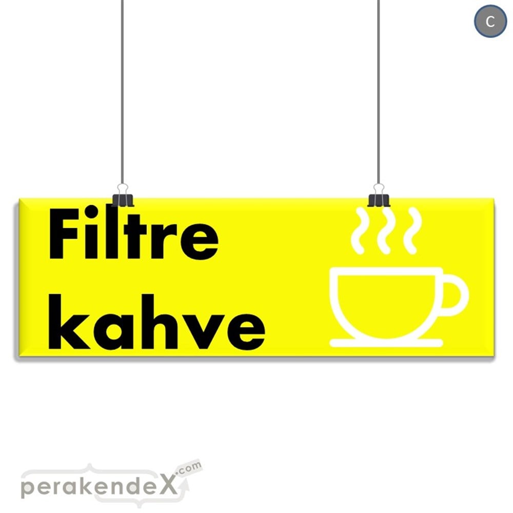Filtre Kahve SERT PLASTİK POSTER,  AFİŞ (BANNER) -dikdörtgen,tek yön baskısert plastik poster,  afiş