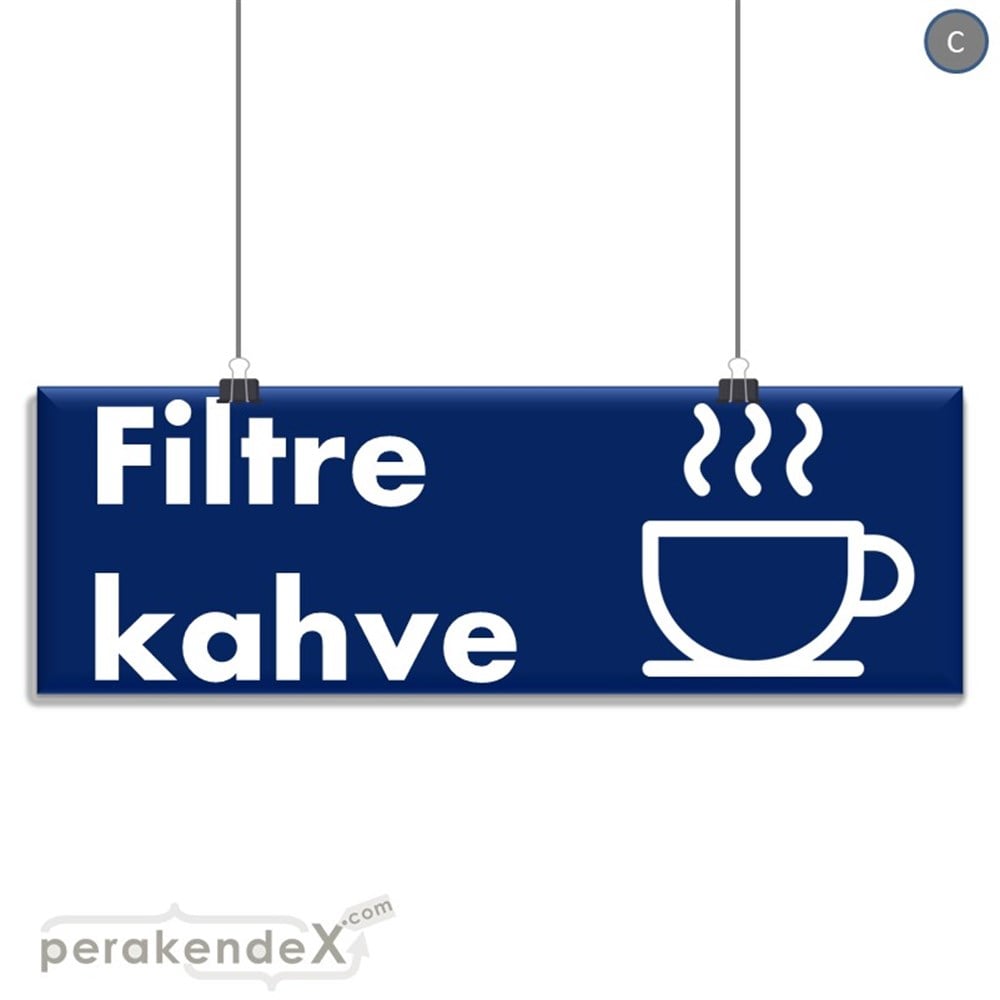 Filtre Kahve SERT PLASTİK POSTER,  AFİŞ (BANNER) -dikdörtgen,tek yön baskısert plastik poster,  afiş