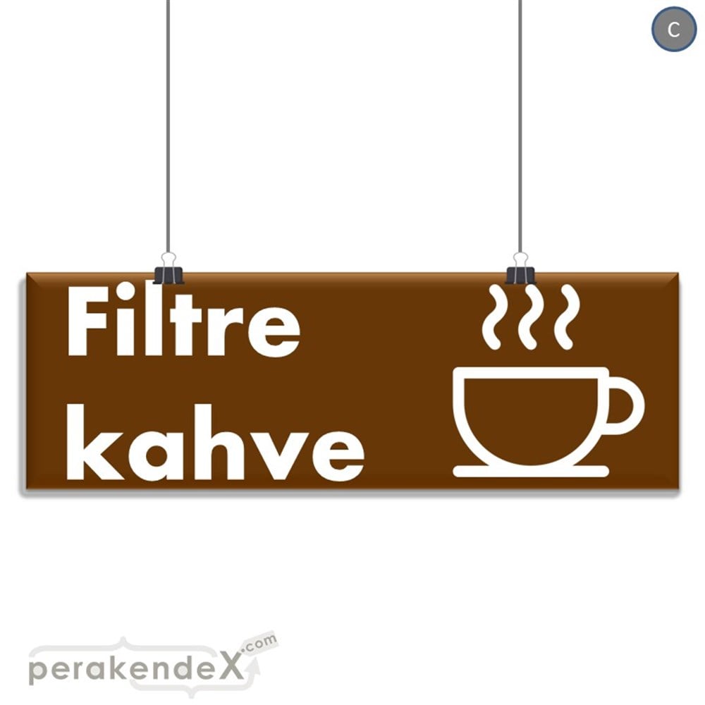 Filtre Kahve SERT PLASTİK POSTER,  AFİŞ (BANNER) -dikdörtgen,tek yön baskısert plastik poster,  afiş