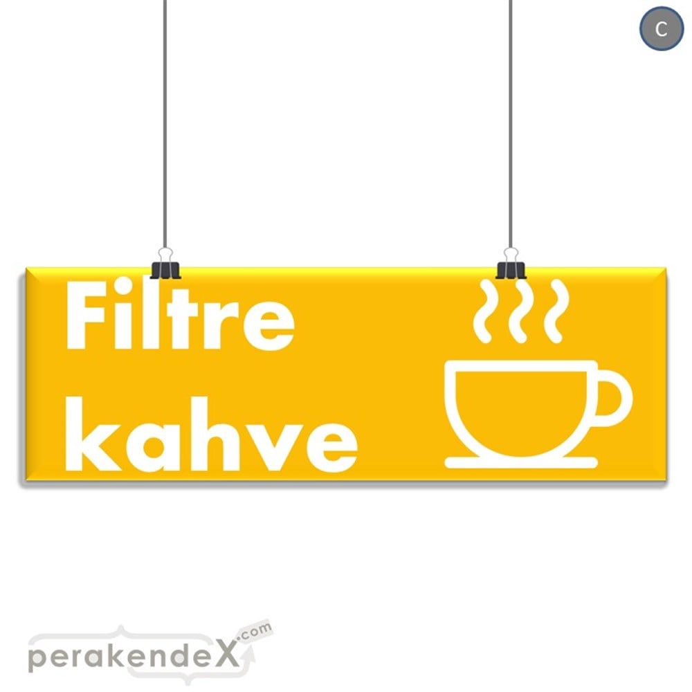 Filtre Kahve SERT PLASTİK POSTER,  AFİŞ (BANNER) -dikdörtgen,tek yön baskısert plastik poster,  afiş
