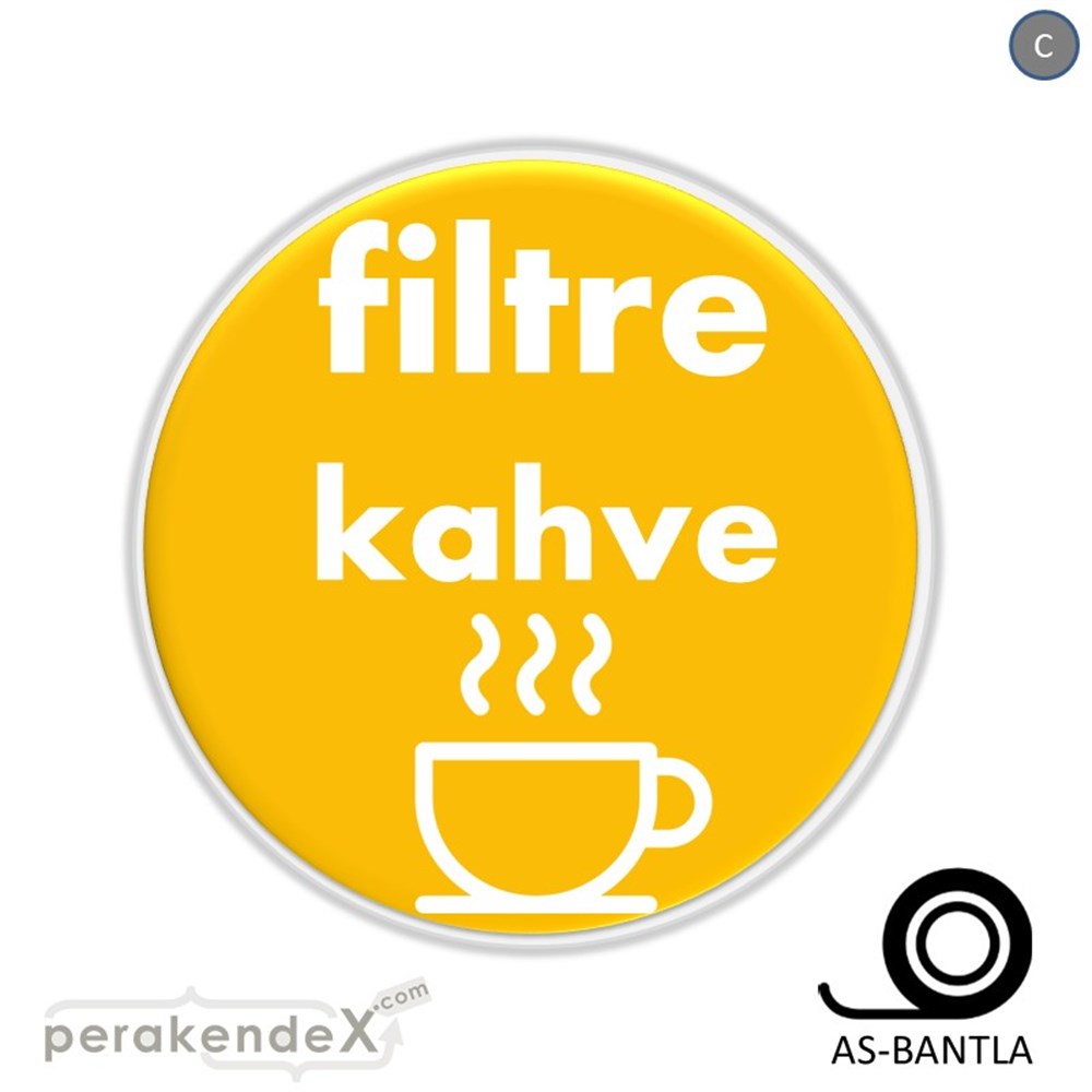 Filtre Kahve SERT PLASTİK POSTER,  AFİŞ -oval,tek yön baskısert plastik poster,  afiş