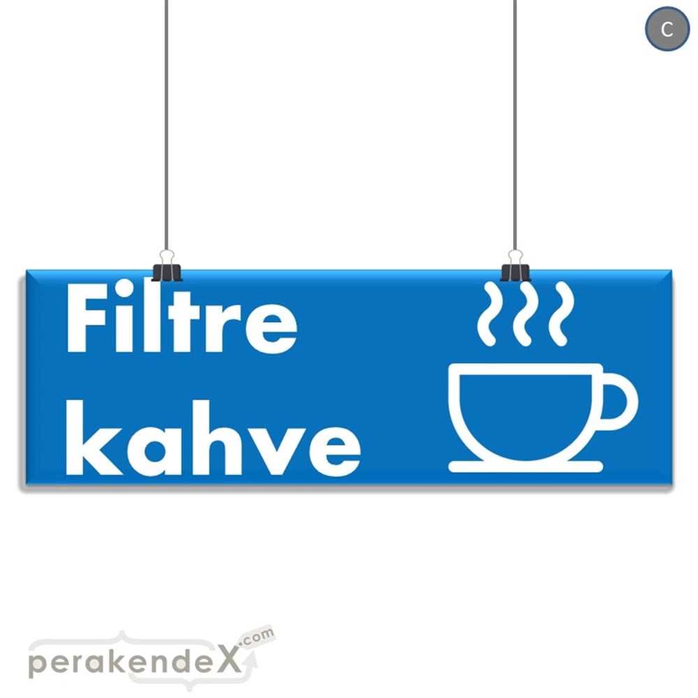Filtre Kahve SERT PLASTİK POSTER,  AFİŞ (BANNER) -dikdörtgen,tek yön baskısert plastik poster,  afiş