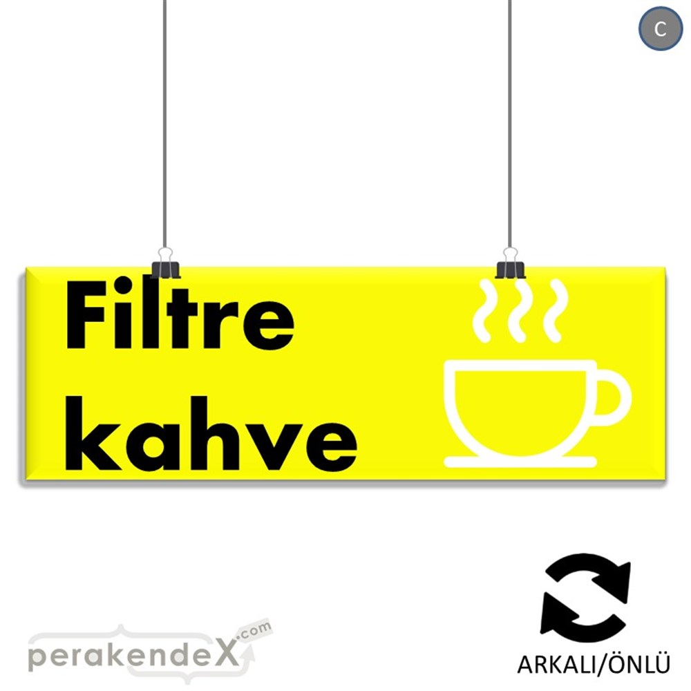 Filtre Kahve SERT PLASTİK POSTER,  AFİŞ (BANNER) -dikdörtgen,çift yön baskısert plastik poster,  afiş