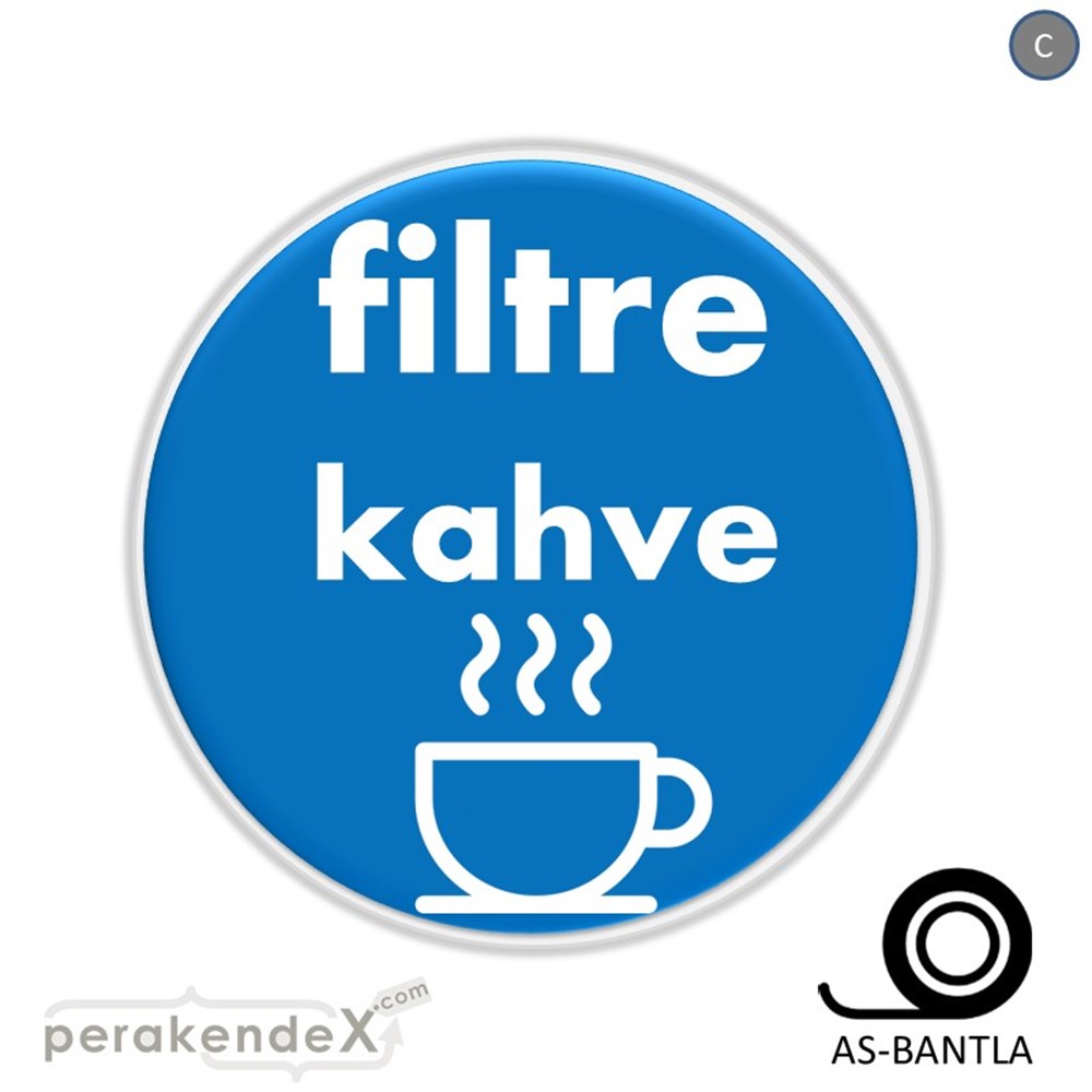 Filtre Kahve SERT PLASTİK POSTER,  AFİŞ -oval,tek yön baskısert plastik poster,  afiş