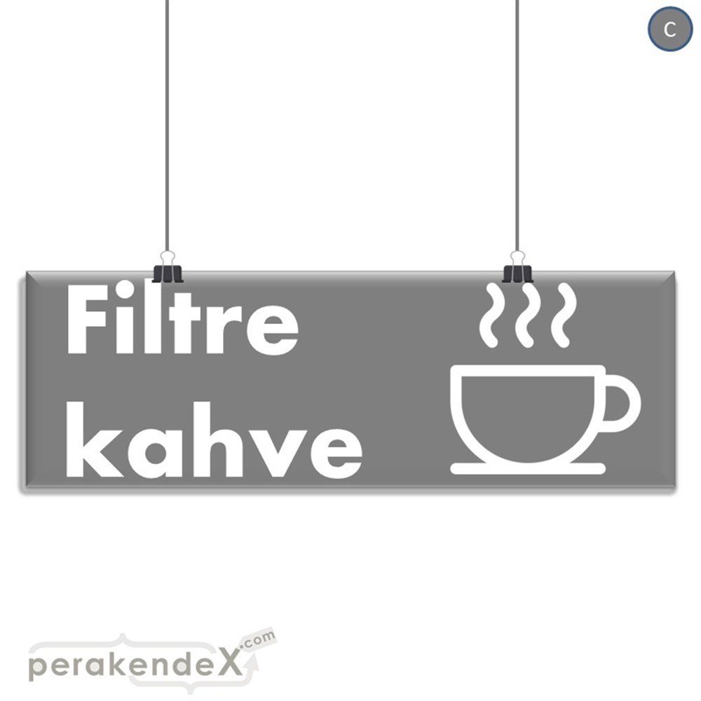 Filtre Kahve SERT PLASTİK POSTER,  AFİŞ (BANNER) -dikdörtgen,tek yön baskısert plastik poster,  afiş