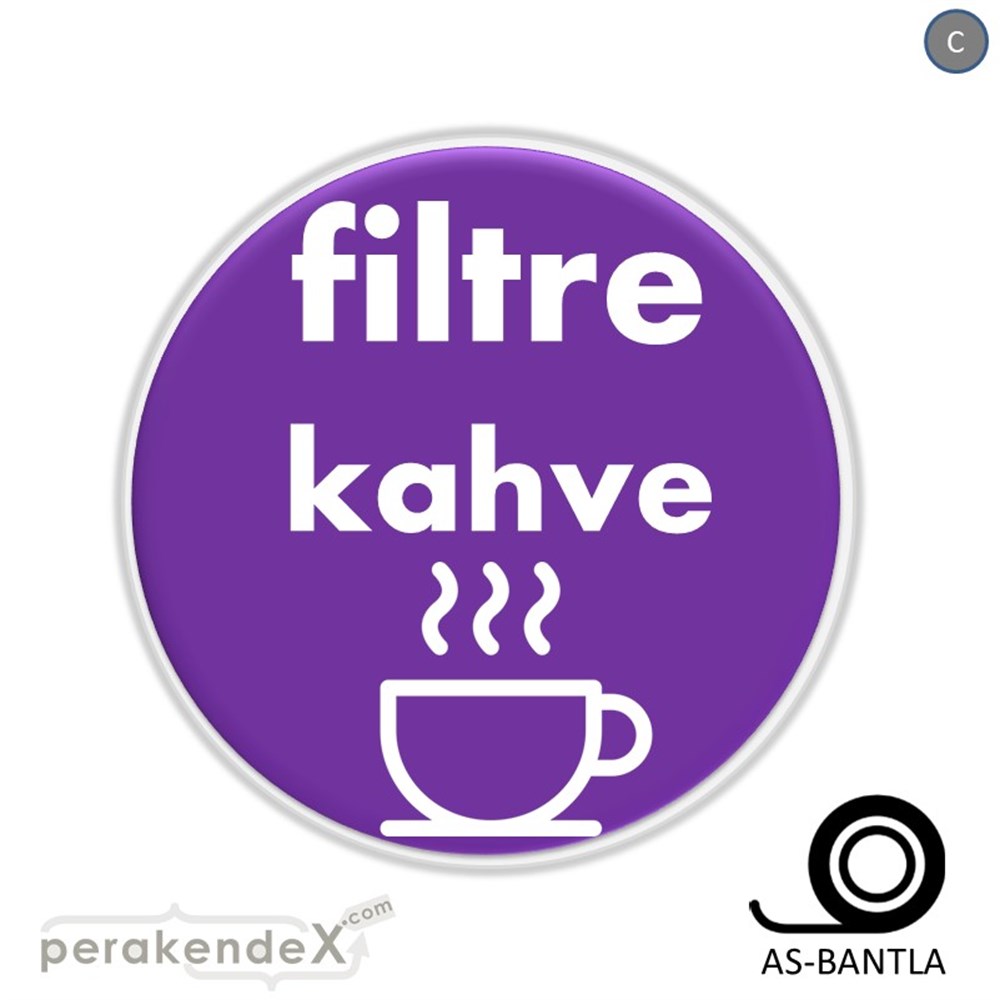 Filtre Kahve SERT PLASTİK POSTER,  AFİŞ -oval,tek yön baskısert plastik poster,  afiş