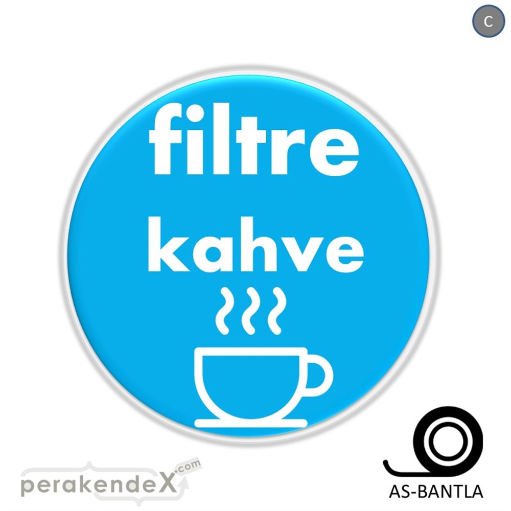 Filtre Kahve SERT PLASTİK POSTER,  AFİŞ -oval,tek yön baskısert plastik poster,  afiş