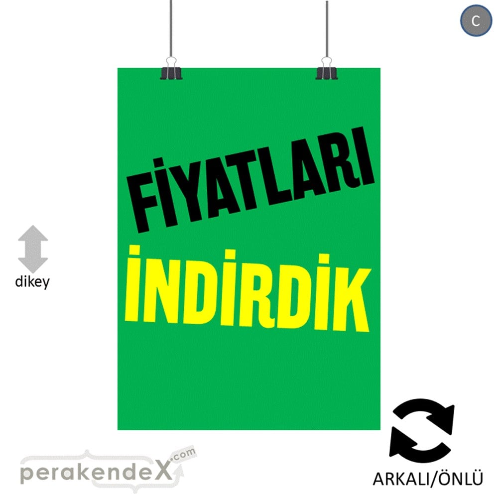 fiyatları indirdik POSTERİ -dikdörtgen,çift yön baskı