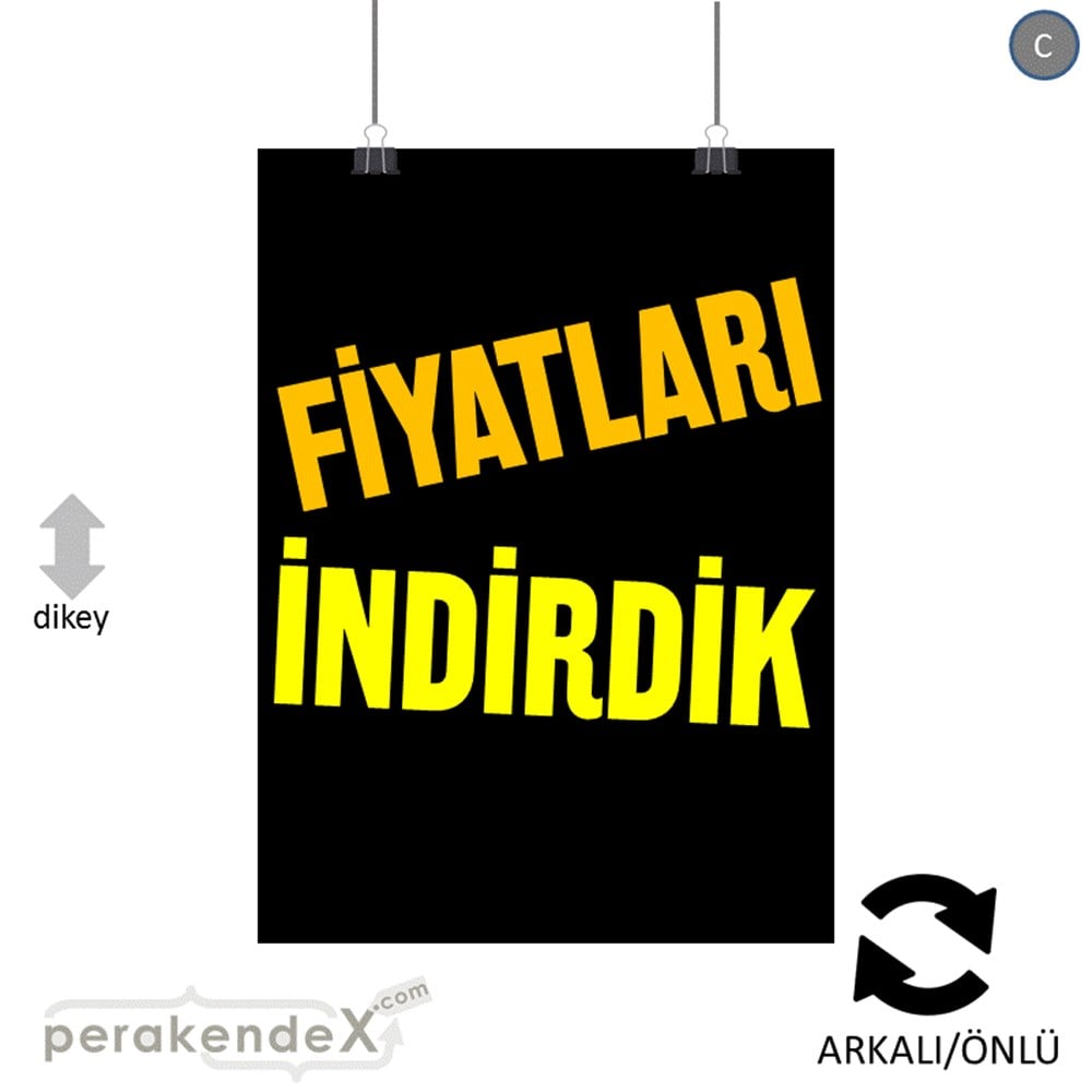 fiyatları indirdik POSTERİ -dikdörtgen,çift yön baskı