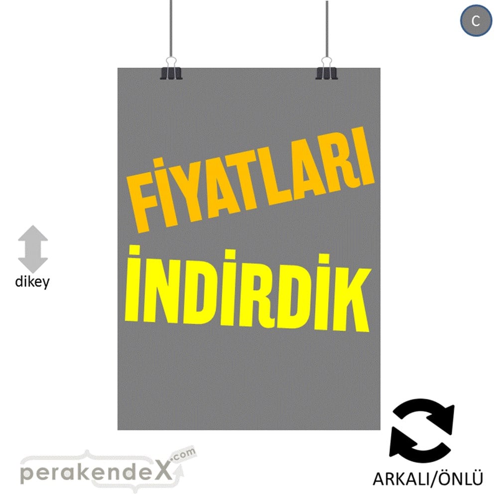 fiyatları indirdik POSTERİ -dikdörtgen,çift yön baskı