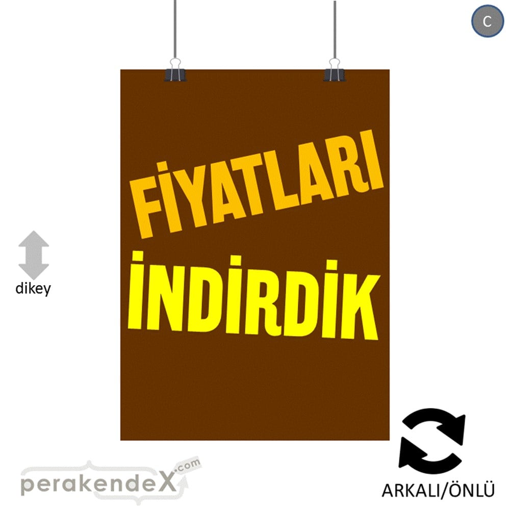 fiyatları indirdik POSTERİ -dikdörtgen,çift yön baskı
