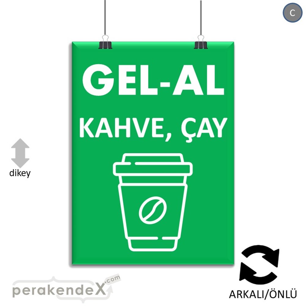 Gel Al Servis SERT PLASTİK POSTER,  AFİŞ -dikdörtgen,çift yön baskısert plastik poster,  afiş