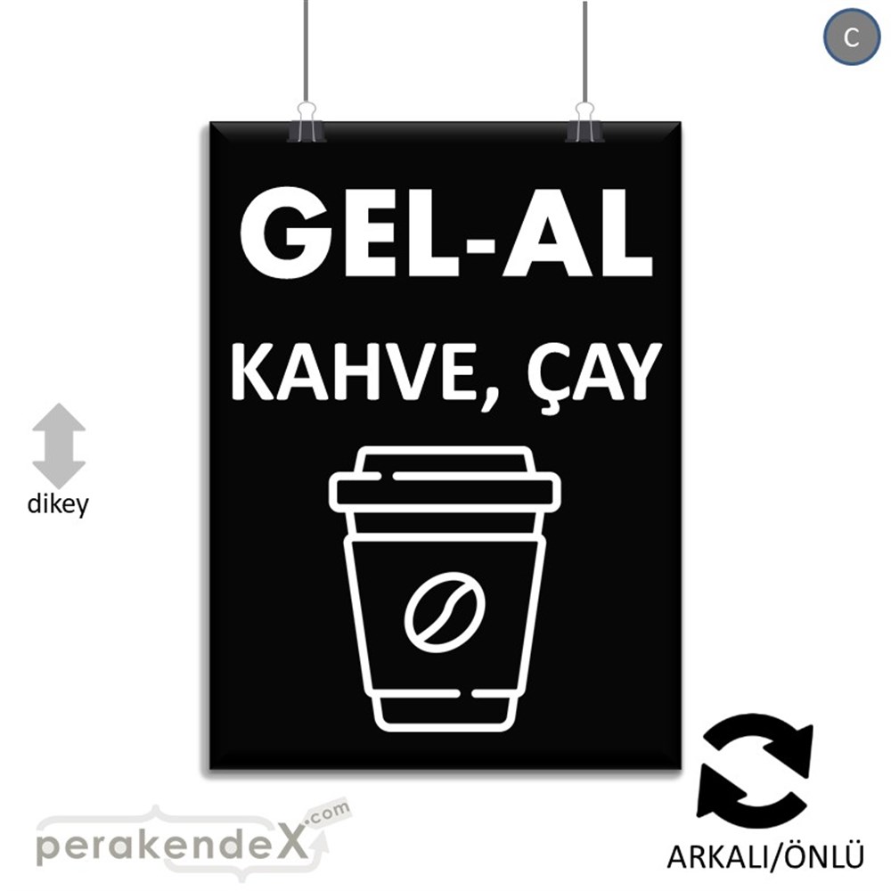 Gel Al Servis SERT PLASTİK POSTER,  AFİŞ -dikdörtgen,çift yön baskısert plastik poster,  afiş