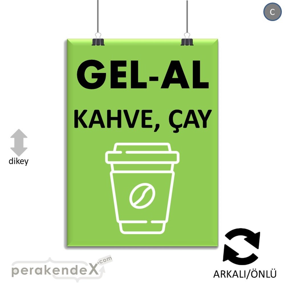 Gel Al Servis SERT PLASTİK POSTER,  AFİŞ -dikdörtgen,çift yön baskısert plastik poster,  afiş