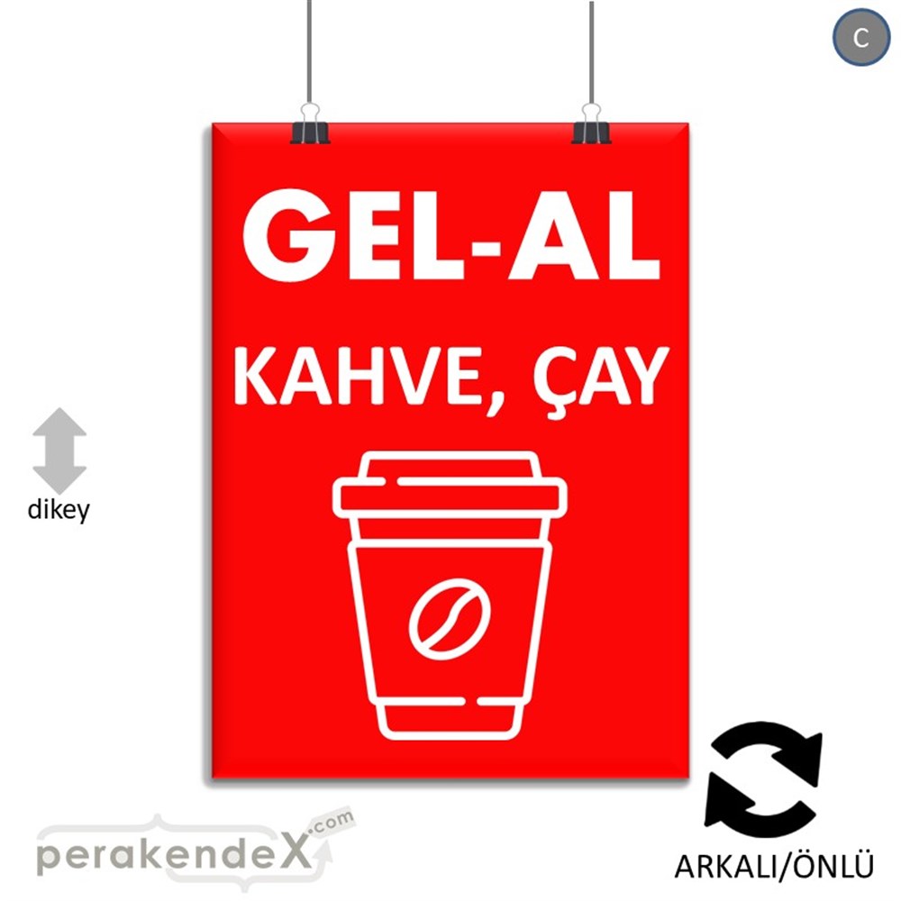 Gel Al Servis SERT PLASTİK POSTER,  AFİŞ -dikdörtgen,çift yön baskısert plastik poster,  afiş