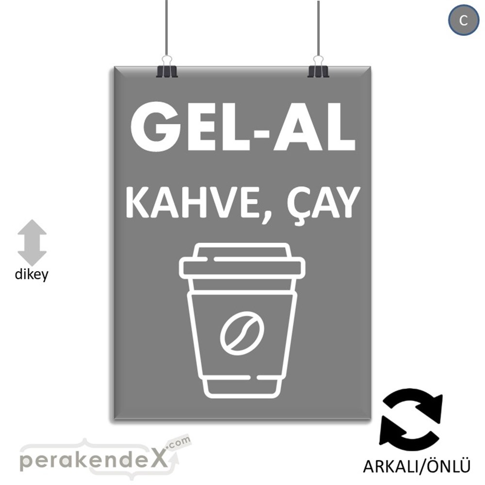 Gel Al Servis SERT PLASTİK POSTER,  AFİŞ -dikdörtgen,çift yön baskısert plastik poster,  afiş