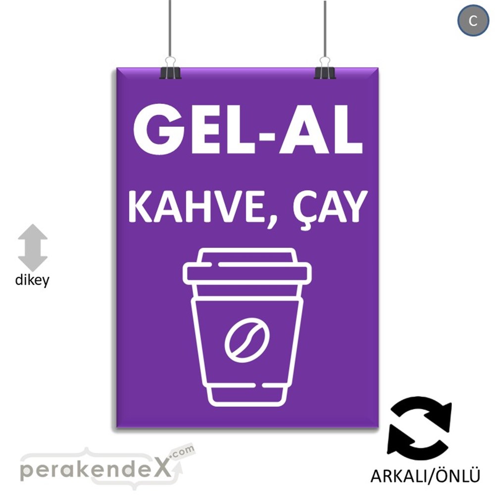 Gel Al Servis SERT PLASTİK POSTER,  AFİŞ -dikdörtgen,çift yön baskısert plastik poster,  afiş