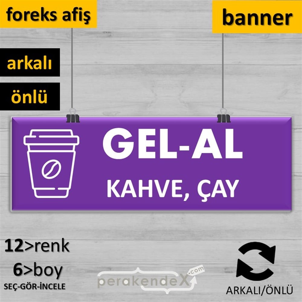 Gel Al Servis SERT PLASTİK POSTER,  AFİŞ (BANNER) -dikdörtgen,çift yön baskısert plastik poster,  afiş