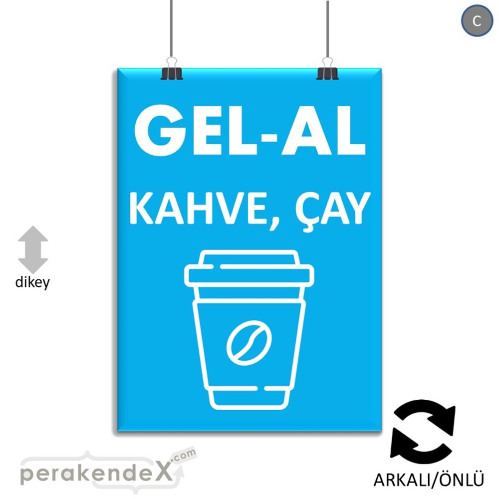 Gel Al Servis SERT PLASTİK POSTER,  AFİŞ -dikdörtgen,çift yön baskısert plastik poster,  afiş