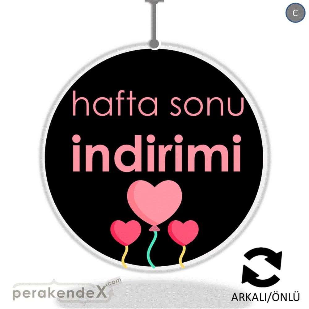 Hafta Sonu İndirimi DÖNKART -oval,çift yön baskı