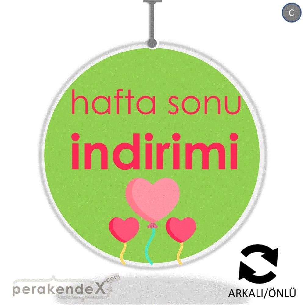 Hafta Sonu İndirimi DÖNKART -oval,çift yön baskı