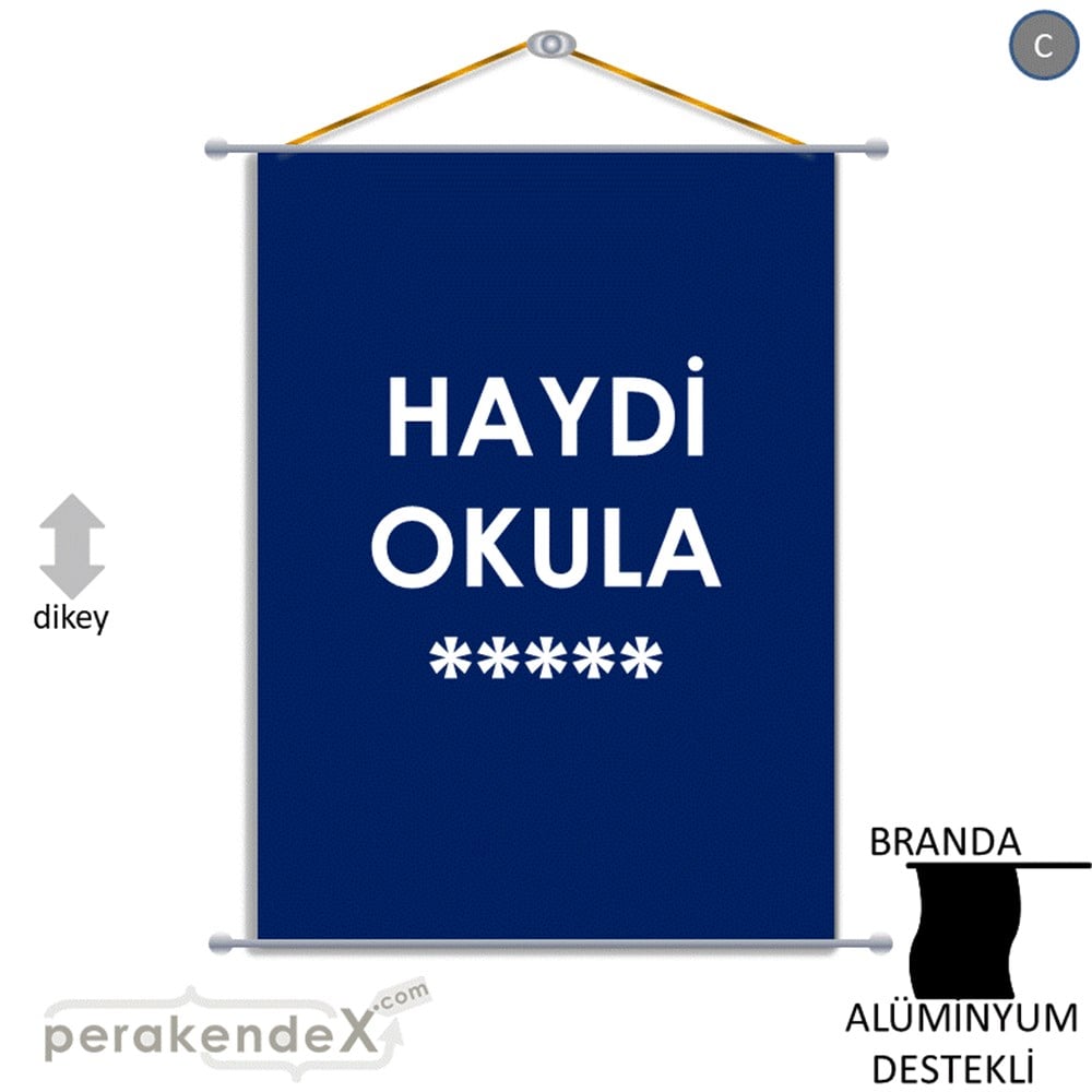 haydi okula ***** BRANDA POSTER,  AFİŞ -dikdörtgen,tek yön baskı