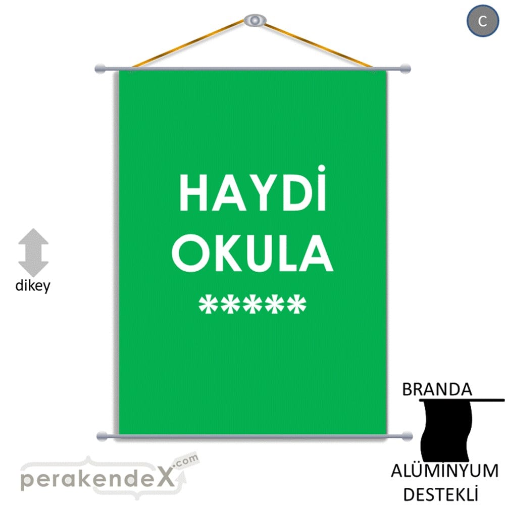 haydi okula ***** BRANDA POSTER,  AFİŞ -dikdörtgen,tek yön baskı