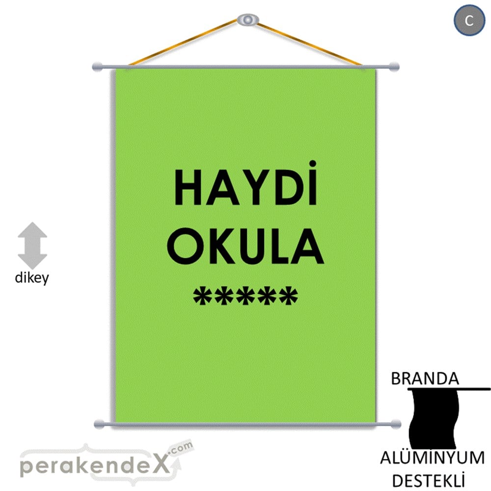 haydi okula ***** BRANDA POSTER,  AFİŞ -dikdörtgen,tek yön baskı