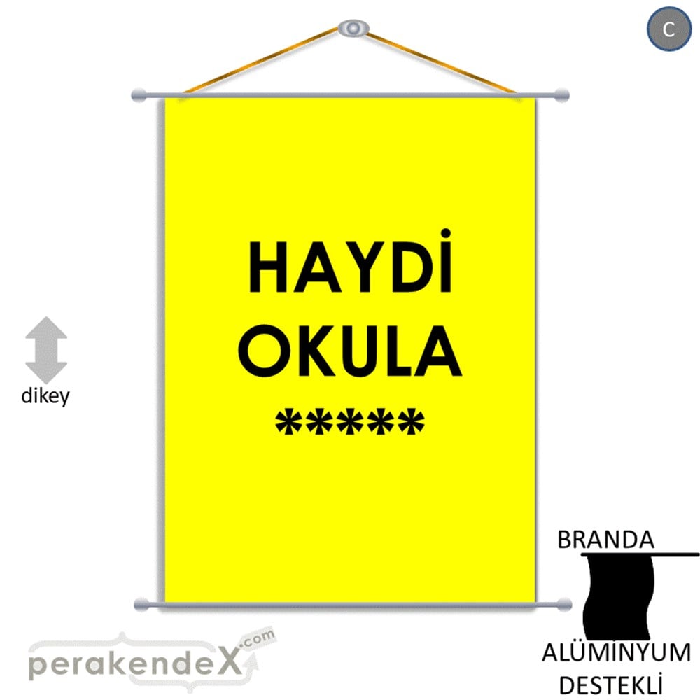 haydi okula ***** BRANDA POSTER,  AFİŞ -dikdörtgen,tek yön baskı