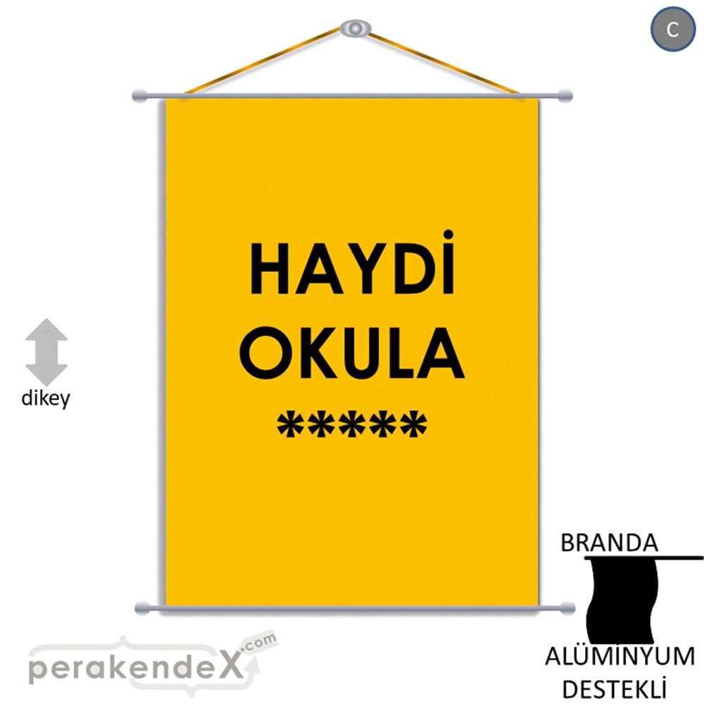 haydi okula ***** BRANDA POSTER,  AFİŞ -dikdörtgen,tek yön baskı