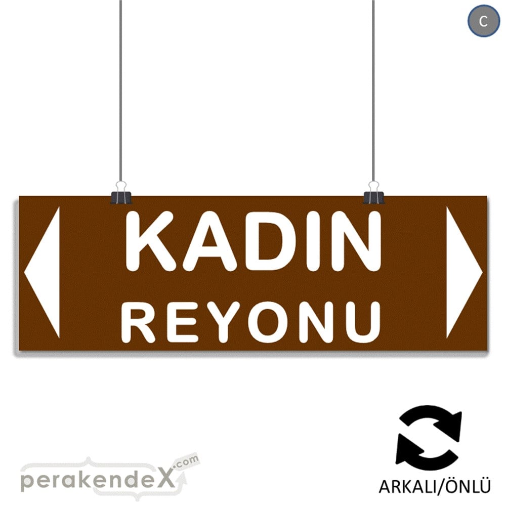 kadın reyonu yönlendirme SERT PLASTİK BANNER  -dikdörtgen,çift yön baskı