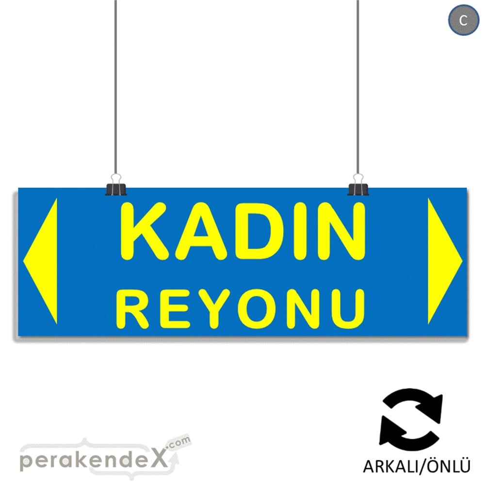 kadın reyonu yönlendirme SERT PLASTİK BANNER  -dikdörtgen,çift yön baskı