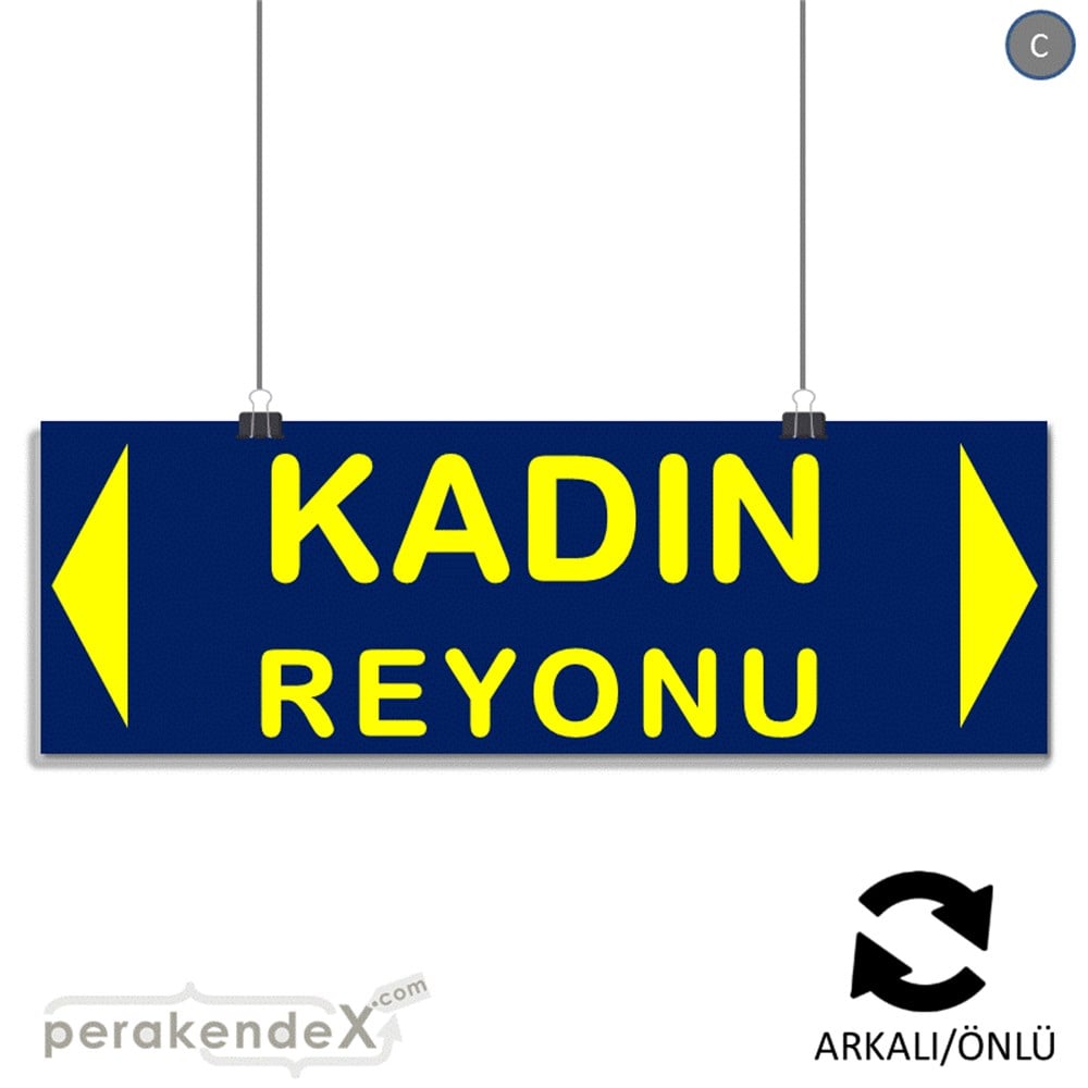 kadın reyonu yönlendirme SERT PLASTİK BANNER  -dikdörtgen,çift yön baskı