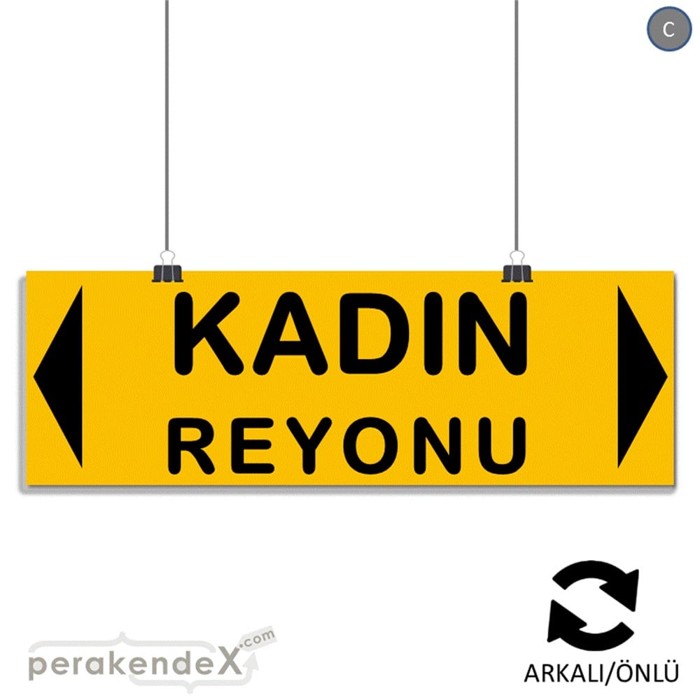 kadın reyonu yönlendirme SERT PLASTİK BANNER  -dikdörtgen,çift yön baskı
