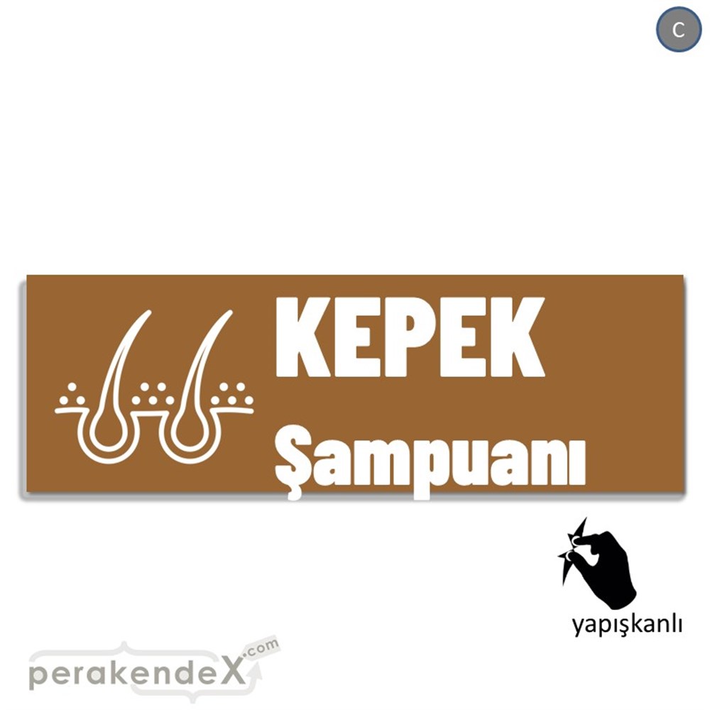 Kepek Şampuanı Çeşitleri VİTRİN, CAM FOLYO,  VİNİL (BANNER) -dikdörtgen,tek yön baskıvitrin - cam folyo,  vinil