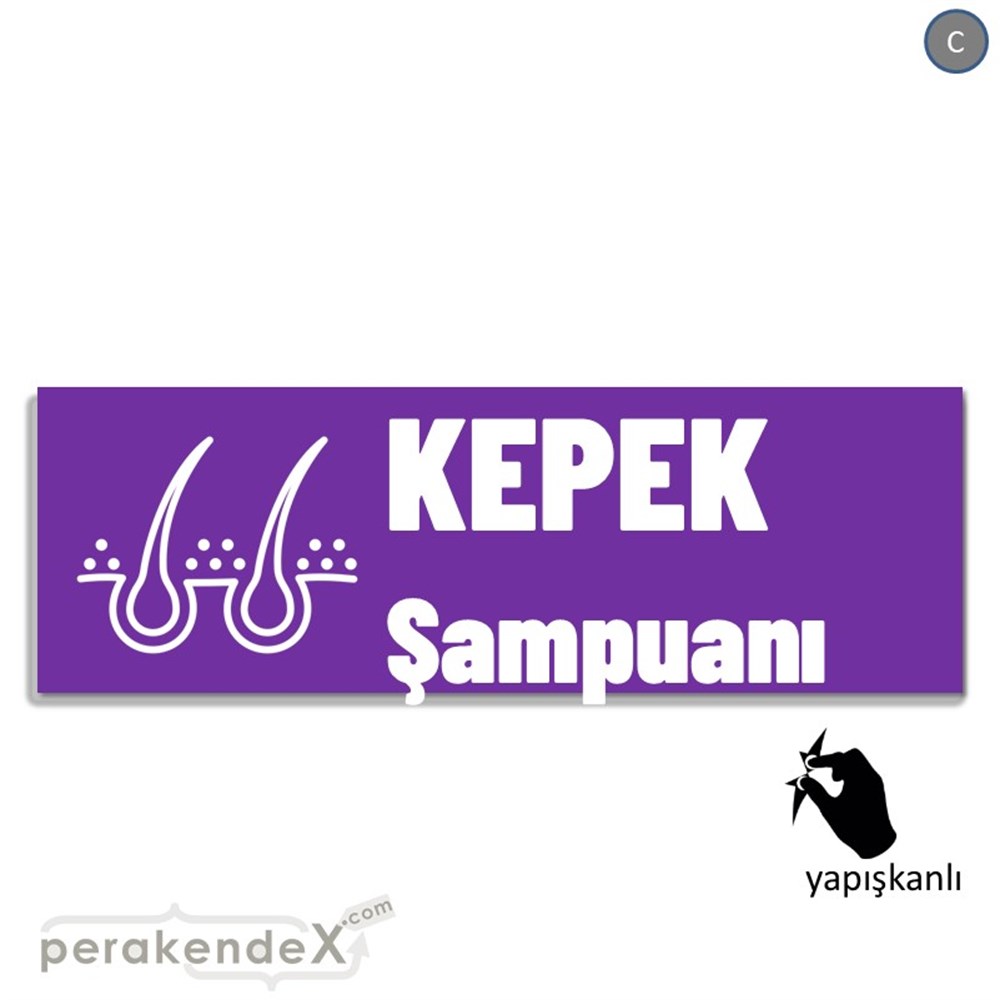 Kepek Şampuanı Çeşitleri VİTRİN, CAM FOLYO,  VİNİL (BANNER) -dikdörtgen,tek yön baskıvitrin - cam folyo,  vinil