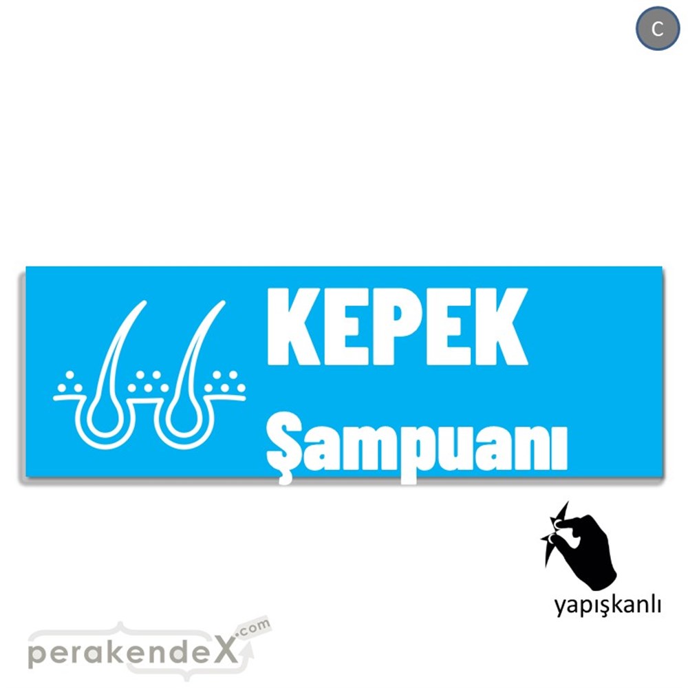 Kepek Şampuanı Çeşitleri VİTRİN, CAM FOLYO,  VİNİL (BANNER) -dikdörtgen,tek yön baskıvitrin - cam folyo,  vinil
