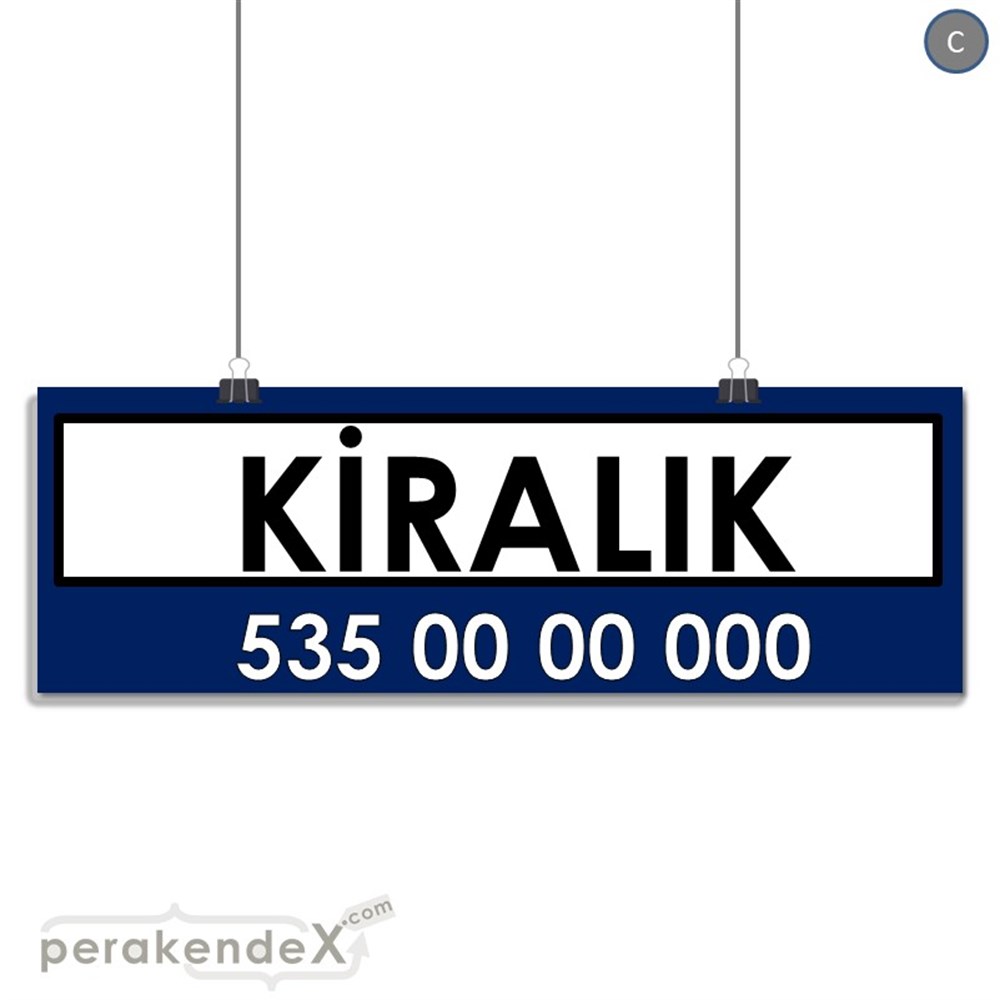 Kiralık Yazısı 005 SERT PLASTİK POSTER,  AFİŞ (BANNER) -dikdörtgen,tek yön baskısert plastik poster,  afiş