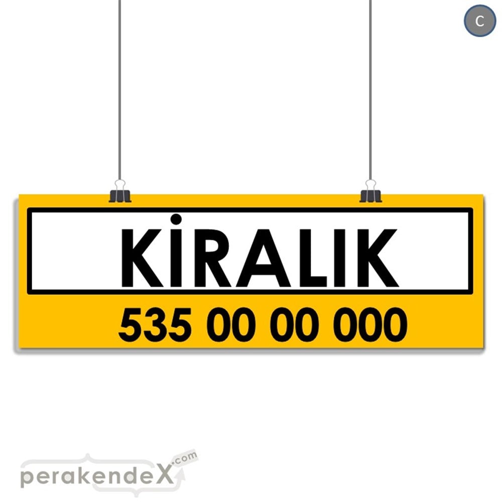 Kiralık Yazısı 005 SERT PLASTİK POSTER,  AFİŞ (BANNER) -dikdörtgen,tek yön baskısert plastik poster,  afiş