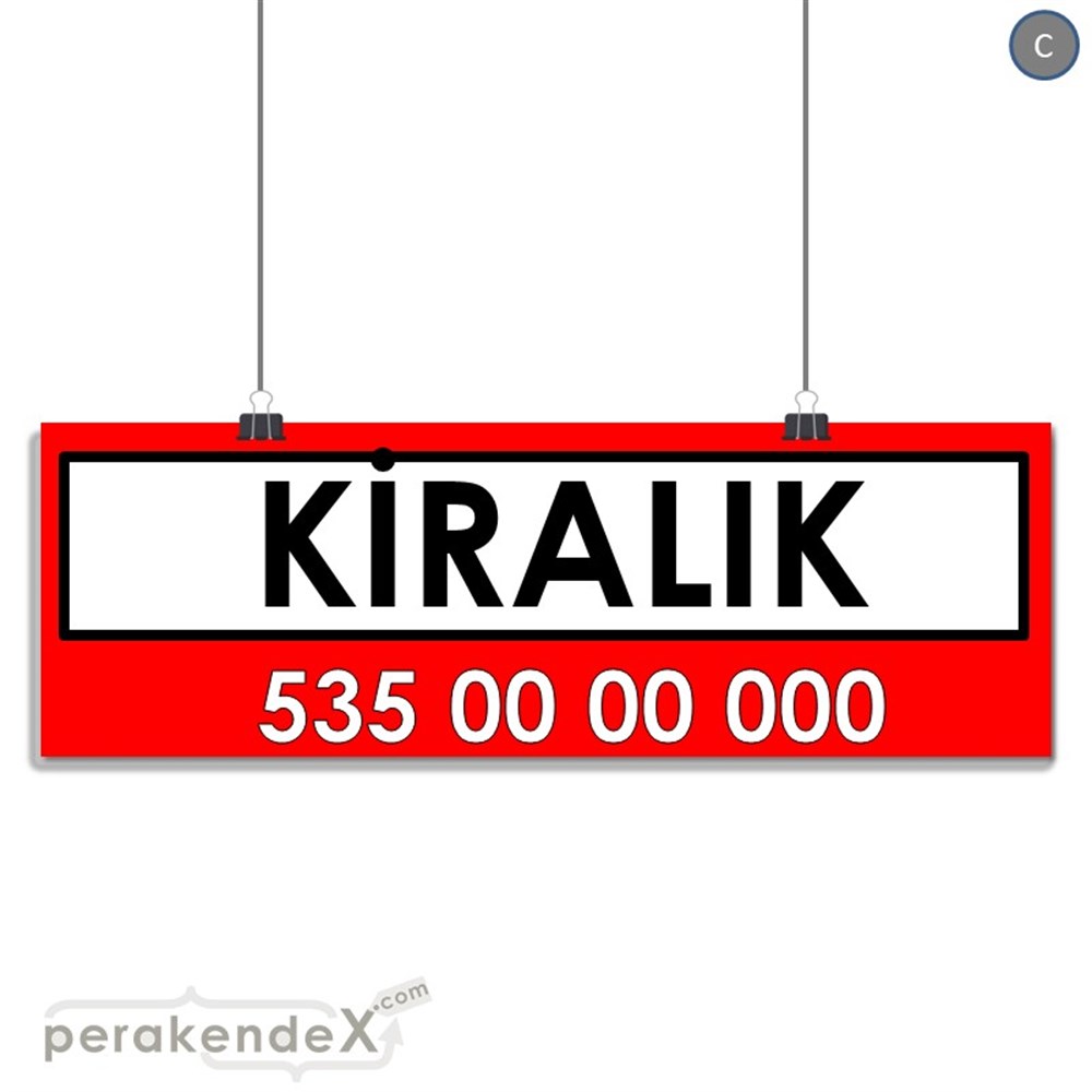 Kiralık Yazısı 005 SERT PLASTİK POSTER,  AFİŞ (BANNER) -dikdörtgen,tek yön baskısert plastik poster,  afiş
