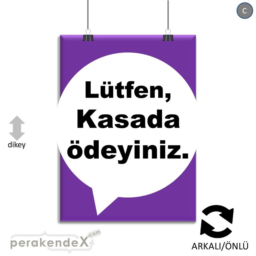 Lütfen Kasada Ödeyiniz SERT PLASTİK POSTER,  AFİŞ -dikdörtgen,çift yön baskısert plastik poster,  afiş