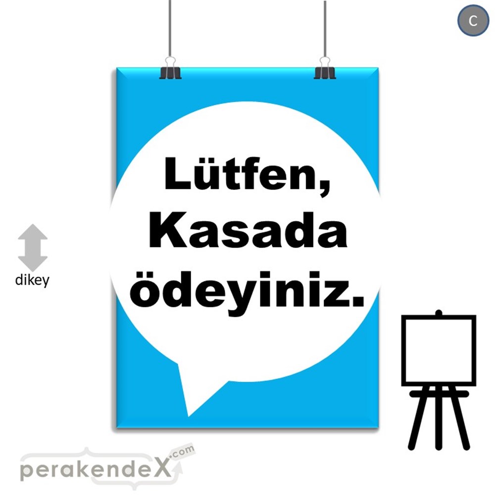 Lütfen Kasada Ödeyiniz SERT PLASTİK POSTER,  AFİŞ -dikdörtgen,tek yön baskısert plastik poster,  afiş
