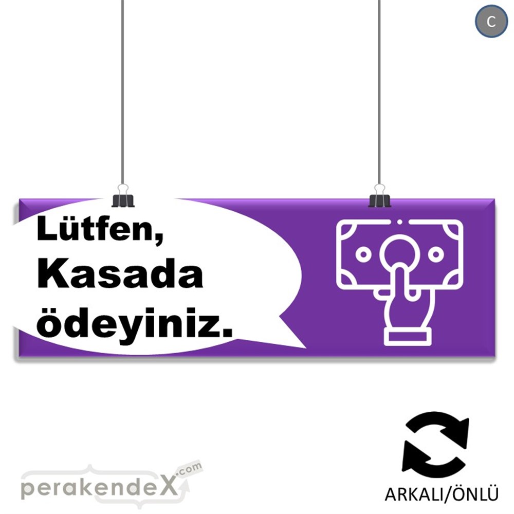 Lütfen Kasada Ödeyiniz SERT PLASTİK POSTER,  AFİŞ (BANNER) -dikdörtgen,çift yön baskısert plastik poster,  afiş