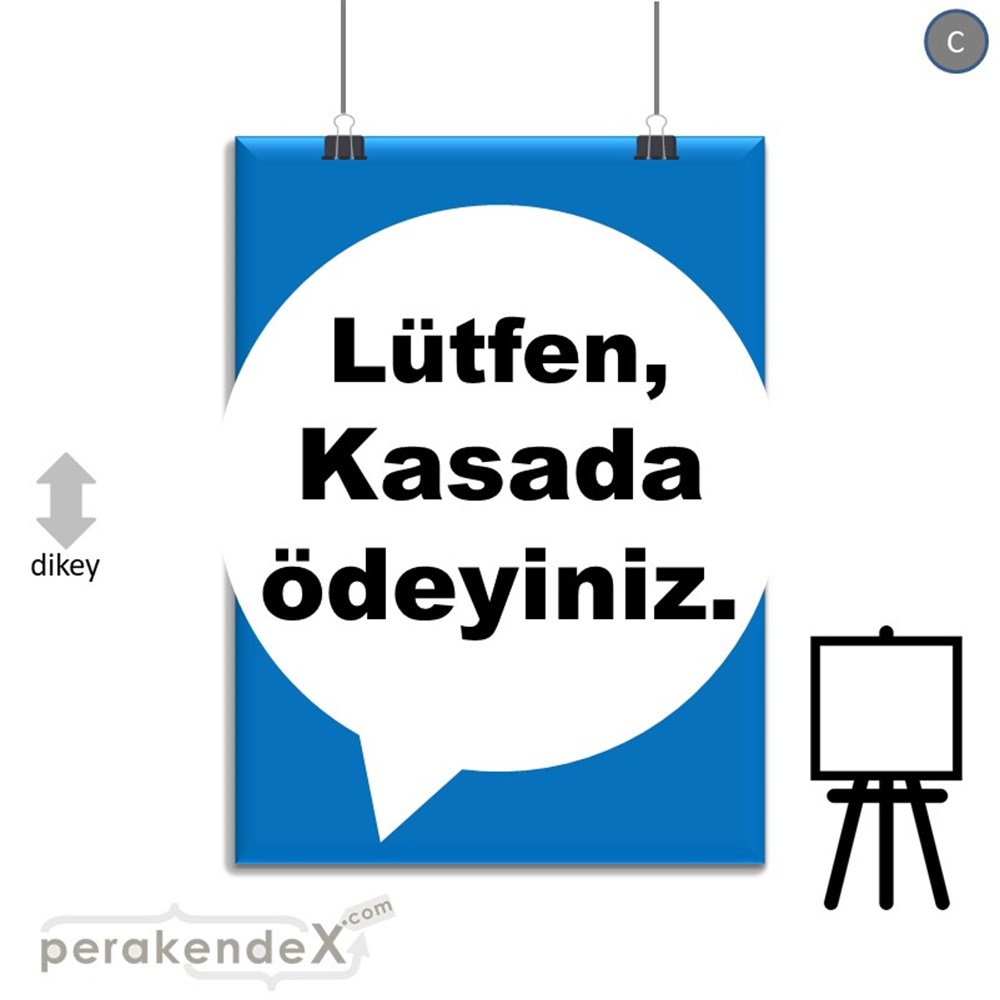 Lütfen Kasada Ödeyiniz SERT PLASTİK POSTER,  AFİŞ -dikdörtgen,tek yön baskısert plastik poster,  afiş