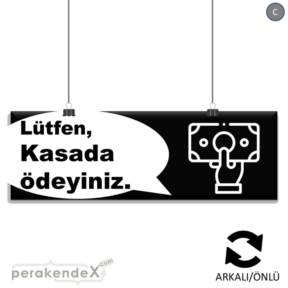 Lütfen Kasada Ödeyiniz SERT PLASTİK POSTER,  AFİŞ (BANNER) -dikdörtgen,çift yön baskısert plastik poster,  afiş