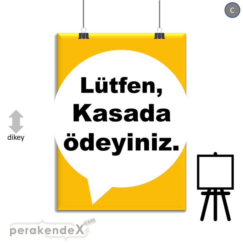 Lütfen Kasada Ödeyiniz SERT PLASTİK POSTER,  AFİŞ -dikdörtgen,tek yön baskısert plastik poster,  afiş