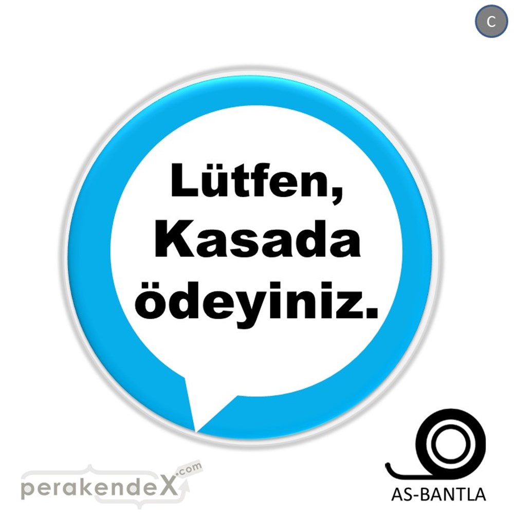 Lütfen Kasada Ödeyiniz SERT PLASTİK POSTER,  AFİŞ -oval,tek yön baskısert plastik poster,  afiş