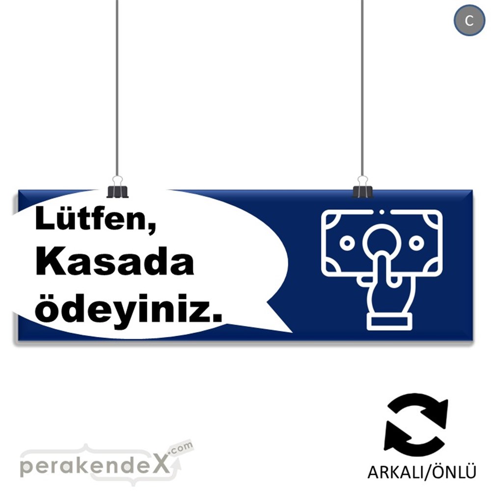 Lütfen Kasada Ödeyiniz SERT PLASTİK POSTER,  AFİŞ (BANNER) -dikdörtgen,çift yön baskısert plastik poster,  afiş