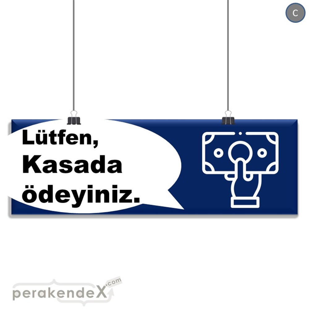 Lütfen Kasada Ödeyiniz SERT PLASTİK POSTER,  AFİŞ (BANNER) -dikdörtgen,tek yön baskısert plastik poster,  afiş